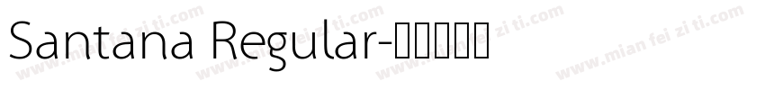 Santana Regular字体转换
